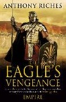 Anthony Riches, Riches Anthony - The Eagle's Vengeance: Empire VI
