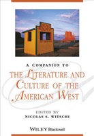 N Witschi, Nicolas S Witschi, Nicolas S. Witschi, Nicolas S. (Western Michigan University Witschi, Nicola S Witschi, Nicolas S Witschi... - Companion to the Literature and Culture of the American West