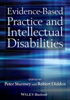 Robert Didden, Robert (Radboud University Nijmegen Didden, Didden Robert, P Sturmey, Pete Sturmey, Peter Sturmey... - Evidence-Based Practice and Intellectual Disabilities