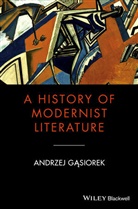 a Gasiorek, Andrzej Gasiorek, Andrzej (University of Birmingham Gasiorek, Professor Andrzej Gasiorek, Andrzej Gnasiorek - History of Modernist Literature
