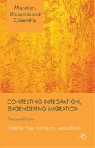 F. Anthias, Floya Pajnik Anthias, Anthias F Pajnik M, F Anthias, F. Anthias, Floya Anthias... - Contesting Integration, Engendering Migration