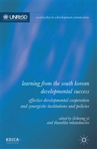 Thandika Mkandawire, Ilcheong Yi, Ilcheong Mkandawire Yi, Yi I Mkandawire T, T. Mkandawire, Thandika Mkandawire... - Learning From the South Korean Developmental Success