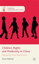 O Naftali, O. Naftali, Orna Naftali, Naftali O - Children, Rights and Modernity in China