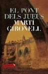 Martí Gironell - El pont dels jueus