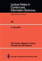 Alexis Aloneftis - Stochastic Adaptive Control Results and Simulations