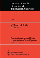 Stephen Barnett, Leang-Sa Shieh, Leang-San Shieh, Yih Tsay, Yih T Tsay, Yih T. Tsay - Structural Analysis and Design of Multivariable Control Systems