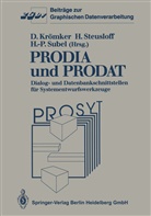 Detlef Krömker, Hartwi Steusloff, Hartwig Steusloff, Hans-Peter Subel - PRODIA und PRODAT