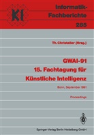 Thoma Christaller, Thomas Christaller - GWAI-91 15. Fachtagung für Künstliche Intelligenz