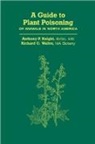 Anthony Knight, Anthony (College of Veterinary Medicine Knight, Anthony P. Knight, Knight Anthony, Richard Walter, Richard (College of Veterinary Medicine Walter... - A Guide to Plant Poisoning of Animals in North America