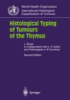 Juan Rosai - Histological Typing of Tumours of the Thymus