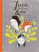 Isabelle Arsenault, Fanny Britt, Fanny Arsenault Britt, Isabelle Arsenault - Jane, the Fox and Me