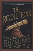 Felix Gilman - The Revolutions