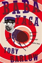 Toby Barlow, Barlow Toby - Babayaga