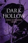 Anna Katharine Green, Anna Katherine Green - Dark Hollow