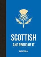 Greig Findlay, Greig Findlay Findlay, Hamish Findlay - Scottish and Proud of It