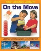 Wendy Madgwick, Madgwick Wendy - First Science Library: On the Move