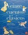 Hans  Christian Andersen, Hans Christian . . . [et al. ] Andersen, Federico Delicado - Veinte cuentos clásicos