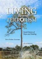 Zieva Konvisser, Zieva Dauber Konvisser - Living Beyond Terrorism