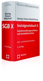 Björ Diering, Björn Diering, Timme, Hinner Timme, Hinnerk Timme, Dirk Waschull - Sozialgesetzbuch (SGB) X, Lehr- und Praxiskommentar