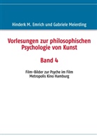 Hinderk Emrich, Hinderk M Emrich, Hinderk M. Emrich, Gabriele Meierding - Vorlesungen zur philosophischen Psychologie von Kunst. Bd.4