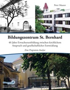 Peter Maurer, Verein zur Förderung des Bildungszentrums St. Bernhard, Verei zur Förderung des Bildungszentru, Verein zur Förderung des Bildungszentru - Bildungszentrum St. Bernhard