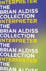 Brian Aldiss, Brian W. Aldiss - Interpreter