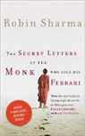 Robin Sharma - The Secret Letters of the Monk Who Sold His Ferrari