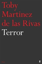 Toby Martinez de Las Rivas, Toby Martinez de las Rivas, Martinez de las Rivas Toby - Terror