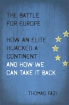 Thomas Fazi, Fazi Thomas - The Battle for Europe