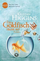 Kristan Higgins - Ein Goldfisch räumt auf