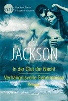 Lisa Jackson - In der Glut der Nacht / Verhängnisvolle Geheimnisse