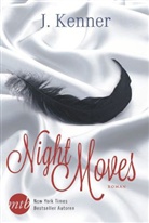 J Kenner, J. Kenner, Julie Kenner - Night Moves