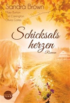 Sandr Brown, Sandra Brown, Mar Burton, Mary Burton, Tori Carrington, Olivia Gates... - Schicksalsherzen