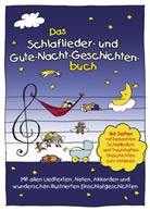 Florian Lamp, Marco Sumfleth, Lam, Florian Lamp, Sumflet, Marco Sumfleth - Das Schlaflieder- und Gute-Nacht-Geschichtenbuch