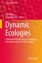 Nei Murray, Neil Murray, Scarino, Scarino, Angela Scarino - Dynamic Ecologies