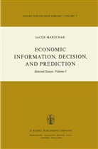 Jacob Marschak, M Marschak, M. Marschak - Economic Information, Decision, and Prediction