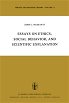 J C Harsanyi, J. C. Harsanyi, J.C. Harsanyi, John C. Harsanyi - Essays on Ethics, Social Behaviour, and Scientific Explanation