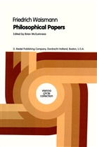 Friedrich Waismann, F McGuinness, B F McGuinness, B. F. McGuinness, B.F. McGuinness, Brian Mcguinness - Philosophical Papers