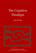 Marc De Mey, Marc Mey, Marc de Mey - The Cognitive Paradigm