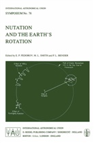 P. L. Bender, E. P. Fedorov, E.P. Fedorov, L Smith, L Smith, P Fedorov... - Nutation and the Earth's Rotation