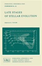 J. E. Hesser, J Tayler, R J Tayler, R. J. Tayler, R.J. Tayler - Late Stages of Stellar Evolution