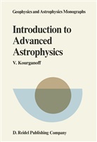 V Kourganoff, V. Kourganoff - Introduction to Advanced Astrophysics