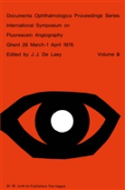J. J. de Laey, J.J. de Laey, J de Laey, J J de Laey, J. J. de Laey - International Symposium on Fluorescein Angiography Ghent 28 March-1 April 1976