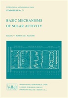 Bumba, V Bumba, V. Bumba, Kleczek, Kleczek, J. Kleczek - Basic Mechanisms of Solar Activity