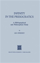 L Sweeney, L. Sweeney, Leo Sweeney - Infinity in the Presocratics
