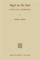 Murray Greene, N Greene, N. Greene - Hegel on the Soul