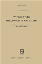 M Lang, M. Lang, Martin Lang - Wittgensteins Philosophische Grammatik