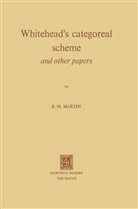 R M Martin, R. M. Martin, R.M. Martin - Whitehead's Categoreal Scheme and Other Papers