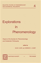 Davi Carr, David Carr, E S Casey, E. S. Casey, E.S. Casey, Society for Phenomenology and Existentia... - Explorations in Phenomenology
