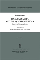 Robert S. Cohen, Henry Mehlberg, S Mehlberg, S. Mehlberg, Robert S. Cohen, Carolyn R. Fawcett... - Time, Causality, and the Quantum Theory